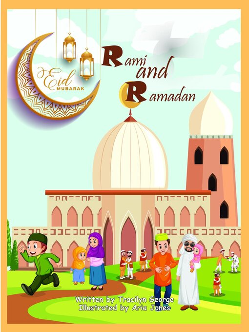 Title details for Rami and Ramadan by Tracilyn George - Available